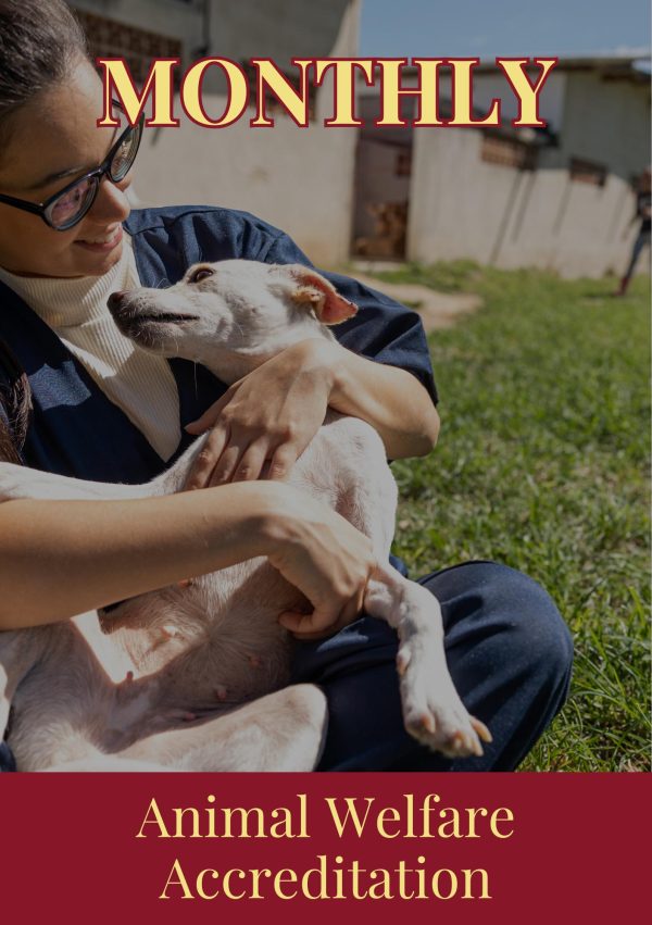 Monthly Animal Welfare Unlimited Accreditation